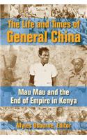 Life and Times of General China