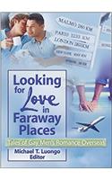 Looking for Love in Faraway Places