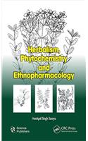 Herbalism, Phytochemistry and Ethnopharmacology