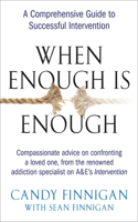 When Enough is Enough: A Comprehensive Guide to Successful Intervention