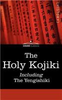 Holy Kojiki -- Including, the Yengishiki