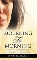Mourning to Morning