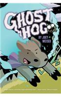 Ghost Hog, 1