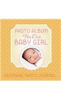 Photo Album for Our Baby Girl: Keepsake Photo Journal