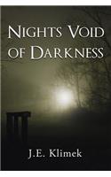 Nights Void of Darkness
