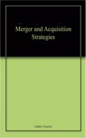 Merger and Acquisition Strategies