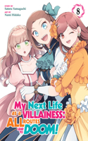 My Next Life as a Villainess: All Routes Lead to Doom! (Manga) Vol. 8