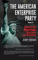 American Enterprise Party (Volume III)