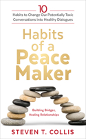 Habits of a Peacemaker