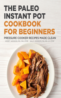 Paleo Instant Pot Cookbook for Beginners