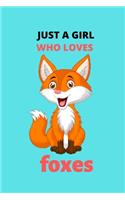 Just a Girl Who Loves Foxes