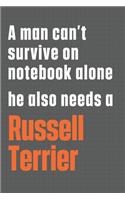 A man can't survive on notebook alone he also needs a Russell Terrier