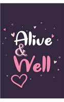 Alive & well GIFT IDEAS Creative Simple Color Notebook gift for girls with 120 pages