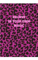 Believe In Your Own Magic