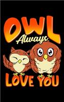 Owl Always Love You