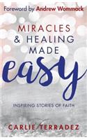 Miracles & Healing Made Easy