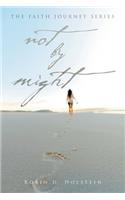 Faith Journey Series Not By Might