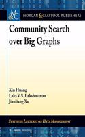 Community Search Over Big Graphs