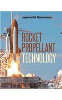 Rocket Propellant Technology