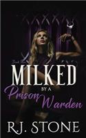 Milked by a Prison Warden