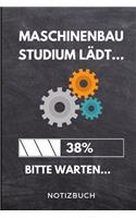 Maschinenbau Studium lädt... 38% Bitte warten... Notizbuch