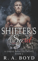 The Shifter's Secret: A Ghost Shifter Novel(6 Ghost Shifters of New Rose)