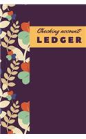 Checking Account Ledger: 6 Column Simple Checkbook Register Purple Floral Checking Account Log Book Balance Tracker Check & Debit Card Register - Stylish Lined Finance Manag