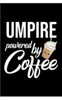 Umpire Powered by Coffee