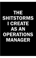 The Shitstorms I Create As An Operations Manager