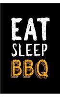 Eat Sleep BBQ
