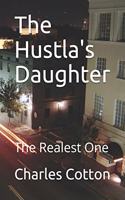 The Hustla's Daughter: The Realest One(1 The Hustla's Daughter)