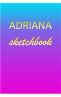 Adriana: Sketchbook - Blank Imaginative Sketch Book Paper - Pink Blue Gold Custom Letter A Personalized Cover - Teach & Practice Drawing for Experienced & As