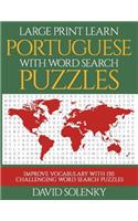 Large Print Learn Portuguese with Word Search Puzzles: Learn Portuguese Language Vocabulary with Challenging Easy to Read Word Find Puzzles