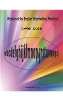 Workbook for English Handwriting Practice - Lower Case