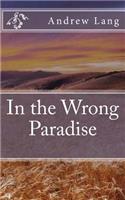 In the Wrong Paradise