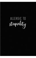 Allergic to Stupidity