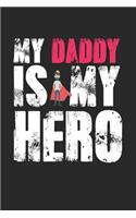 My Daddy Is My Hero