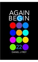 Again Begin 22: Second Choices