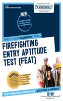 Firefighter Entry Aptitude Test (FEAT)