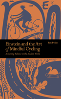Einstein & The Art of Mindful Cycling: (Mindfulness)