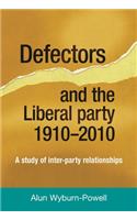 Defectors and the Liberal Party 1910–2010: A Study of Inter-Party Relationships(English)