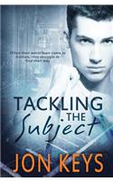Tackling the Subject