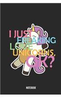 I Just Freaking Love Unicorns, Ok? Notebook: Magic Unicorn Animal Classic Journal Notebook with 110 Pages for Notes, Lists, Musings and More