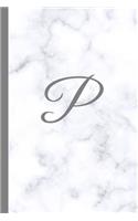 P: Letter P Monogram Marble Journal with White & Grey Marble Notebook Cover, Stylish Gray Personal Name Initial, 6x9 Inch Blank Lined College Ruled Dia