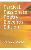 Farcical, Passionate Poetry Eleventh Edition