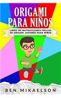 Origami Para Niños: Libro de Instrucciones Fáciles de Origami Japonés Para Niños (Español/Spanish Book)