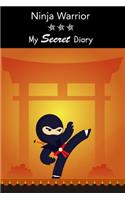 Ninja Warrior: My Secret Diary Funky Gift for Boys Journal to Write in Blank Lined Notebook 6x9, 100 Pages