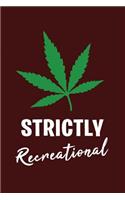 Strictly Recreational