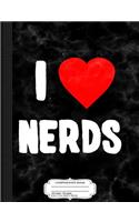 I Love Nerds Composition Notebook