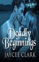 Deadly Beginnings